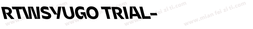 RTWSYUGO TRIAL字体转换
